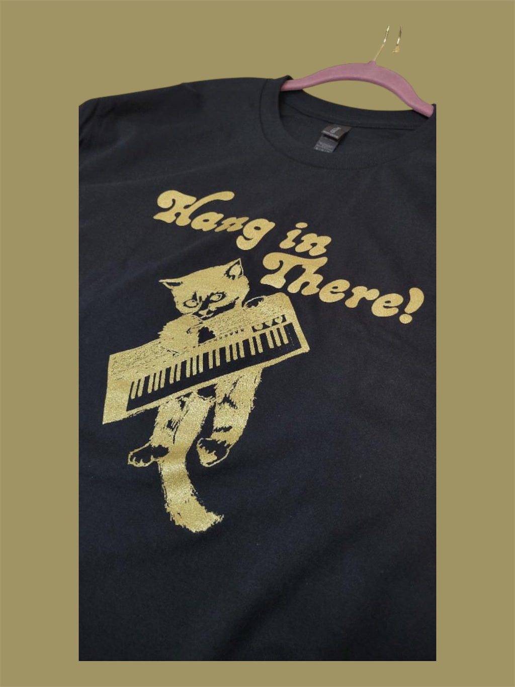 Hang In There T-Shirt